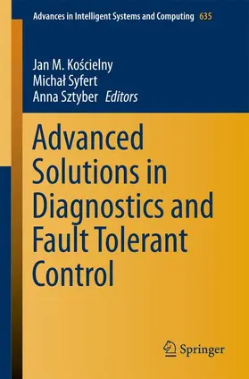 Koscielny / Koscielny / Sztyber |  Advanced Solutions in Diagnostics and Fault Tolerant Control | Buch |  Sack Fachmedien