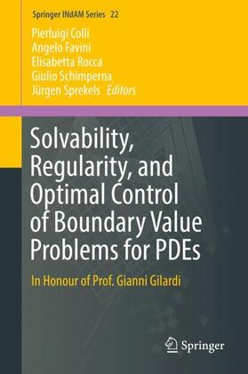 Colli / Favini / Sprekels |  Solvability, Regularity, and Optimal Control of Boundary Value Problems for PDEs | Buch |  Sack Fachmedien