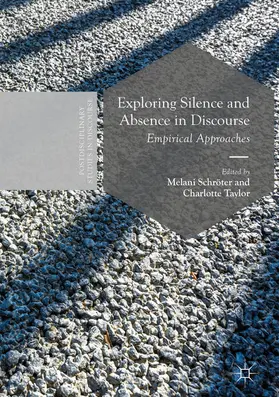 Schröter / Taylor |  Exploring Silence and Absence in Discourse | eBook | Sack Fachmedien