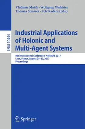 Marík / Marík / Wahlster |  Industrial Applications of Holonic and Multi-Agent Systems | eBook | Sack Fachmedien