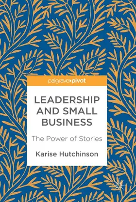 Hutchinson |  Leadership and Small Business | Buch |  Sack Fachmedien