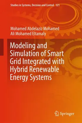 Abdelaziz Mohamed / Eltamaly |  Modeling and Simulation of Smart Grid Integrated with Hybrid Renewable Energy Systems | Buch |  Sack Fachmedien