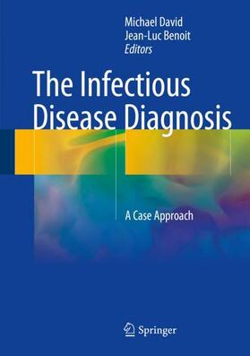 Benoit / David |  The Infectious Disease Diagnosis | Buch |  Sack Fachmedien