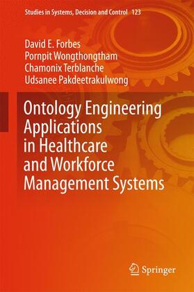 Forbes / Wongthongtham / Terblanche |  Ontology Engineering Applications in Healthcare and Workforce Management Systems | Buch |  Sack Fachmedien