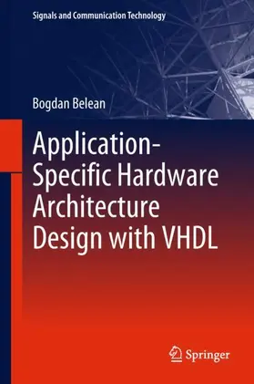 Belean |  Application-Specific Hardware Architecture Design with VHDL | Buch |  Sack Fachmedien