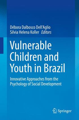 Koller / Dell'Aglio |  Vulnerable Children and Youth in Brazil | Buch |  Sack Fachmedien