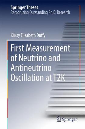 Duffy |  First Measurement of Neutrino and Antineutrino Oscillation at T2K | Buch |  Sack Fachmedien