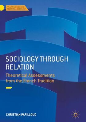 Papilloud |  Sociology through Relation | Buch |  Sack Fachmedien