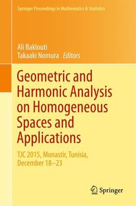 Nomura / Baklouti |  Geometric and Harmonic Analysis on Homogeneous Spaces and Applications | Buch |  Sack Fachmedien