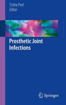 Peel |  Prosthetic Joint Infections | Buch |  Sack Fachmedien