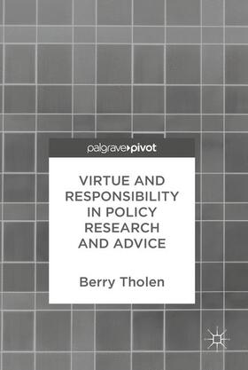 Tholen |  Virtue and Responsibility in Policy Research and Advice | Buch |  Sack Fachmedien
