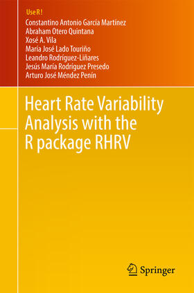 García Martínez / Otero Quintana / Vila |  Heart Rate Variability Analysis with the R package RHRV | eBook | Sack Fachmedien
