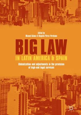 Pérez-Perdomo / Gómez |  Big Law in Latin America and Spain | Buch |  Sack Fachmedien