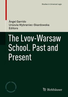 Wybraniec-Skardowska / Garrido |  The Lvov-Warsaw School. Past and Present | Buch |  Sack Fachmedien