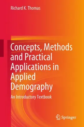 Thomas |  Concepts, Methods and Practical Applications in Applied Demography | Buch |  Sack Fachmedien