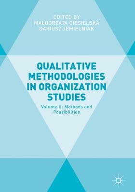 Ciesielska / Jemielniak |  Qualitative Methodologies in Organization Studies | Buch |  Sack Fachmedien