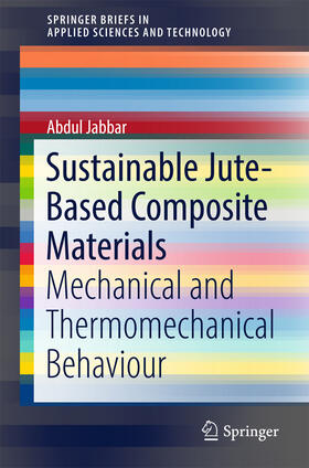 Jabbar |  Sustainable Jute-Based Composite Materials | eBook | Sack Fachmedien