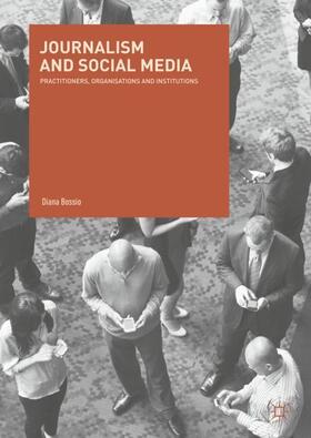 Bossio |  Journalism and Social Media | Buch |  Sack Fachmedien