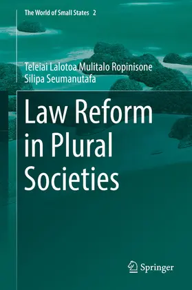 Mulitalo Ropinisone Silipa Seumanutafa |  Law Reform in Plural Societies | eBook | Sack Fachmedien