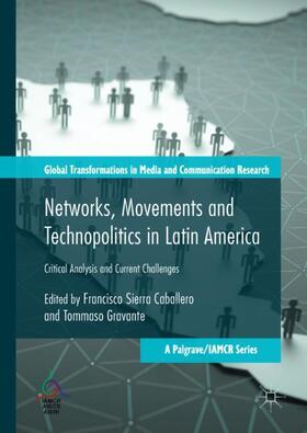 Gravante / Caballero |  Networks, Movements and Technopolitics in Latin America | Buch |  Sack Fachmedien