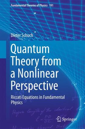 Schuch |  Quantum Theory from a Nonlinear Perspective | Buch |  Sack Fachmedien