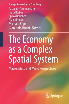 Commendatore / Kubin / Bischi |  The Economy as a Complex Spatial System | Buch |  Sack Fachmedien