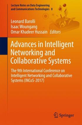 Barolli / Hussain / Woungang |  Advances in Intelligent Networking and Collaborative Systems | Buch |  Sack Fachmedien