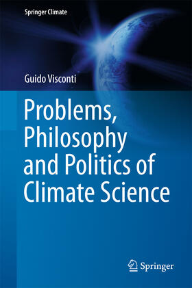 Visconti |  Problems, Philosophy and Politics of Climate Science | eBook | Sack Fachmedien