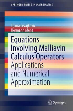 Levajkovic / Levajkovic / Mena |  Equations Involving Malliavin Calculus Operators | Buch |  Sack Fachmedien