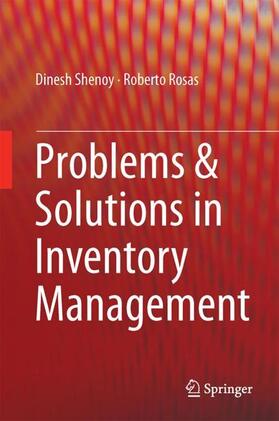 Rosas / Shenoy |  Problems & Solutions in Inventory Management | Buch |  Sack Fachmedien