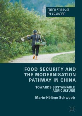 Schwoob |  Food Security and the Modernisation Pathway in China | Buch |  Sack Fachmedien