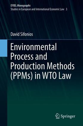 Sifonios |  Environmental Process and Production Methods (PPMs) in WTO Law | Buch |  Sack Fachmedien