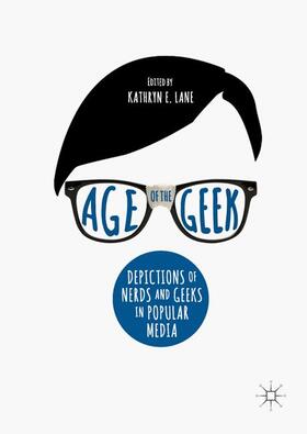 Lane |  Age of the Geek | Buch |  Sack Fachmedien