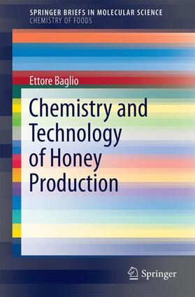 Baglio |  Chemistry and Technology of Honey Production | Buch |  Sack Fachmedien