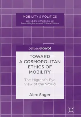 Sager |  Toward a Cosmopolitan Ethics of Mobility | Buch |  Sack Fachmedien