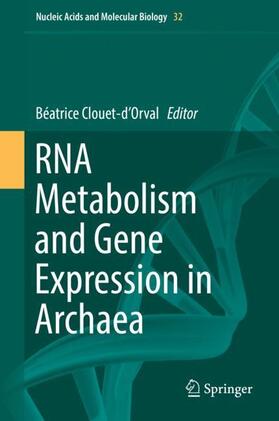 Clouet-d'Orval |  RNA Metabolism and Gene Expression in Archaea | Buch |  Sack Fachmedien