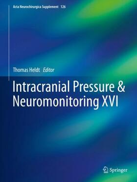 Heldt |  Intracranial Pressure & Neuromonitoring XVI | Buch |  Sack Fachmedien