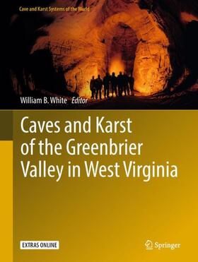 White |  Caves and Karst of the Greenbrier Valley in West Virginia | Buch |  Sack Fachmedien