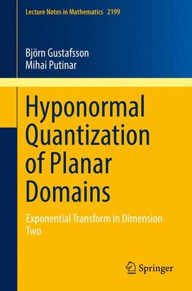 Putinar / Gustafsson |  Hyponormal Quantization of Planar Domains | Buch |  Sack Fachmedien