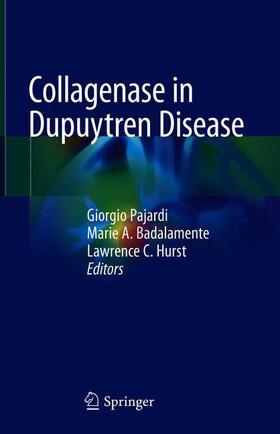 Pajardi / Hurst / Badalamente |  Collagenase in Dupuytren Disease | Buch |  Sack Fachmedien