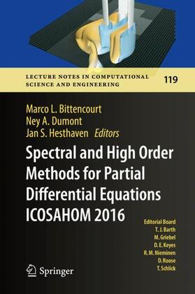 Bittencourt / Hesthaven / Dumont |  Spectral and High Order Methods for Partial Differential Equations  ICOSAHOM 2016 | Buch |  Sack Fachmedien
