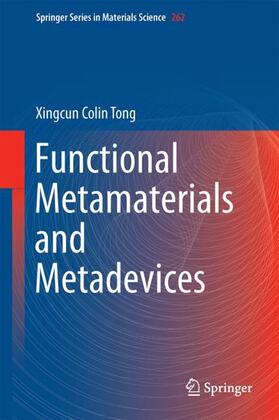 Tong |  Functional Metamaterials and Metadevices | Buch |  Sack Fachmedien