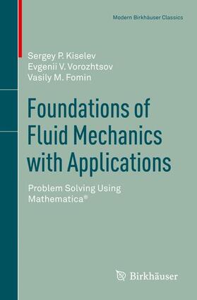 Kiselev / Fomin / Vorozhtsov |  Foundations of Fluid Mechanics with Applications | Buch |  Sack Fachmedien