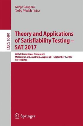 Walsh / Gaspers |  Theory and Applications of Satisfiability Testing ¿ SAT 2017 | Buch |  Sack Fachmedien