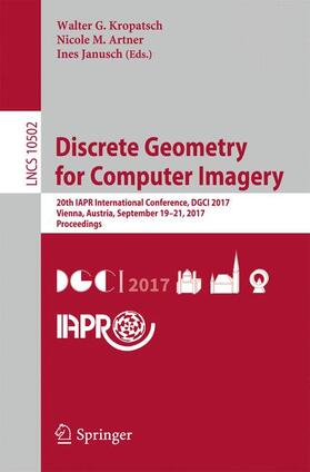 Kropatsch / Janusch / Artner |  Discrete Geometry for Computer Imagery | Buch |  Sack Fachmedien