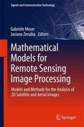 Zerubia / Moser |  Mathematical Models for Remote Sensing Image Processing | Buch |  Sack Fachmedien