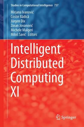 Ivanovic / Ivanovic / Badica |  Intelligent Distributed Computing XI | Buch |  Sack Fachmedien