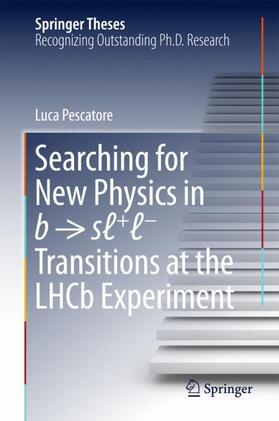 Pescatore |  Searching for New Physics in b ¿ s¿+¿¿ Transitions at the LHCb Experiment | Buch |  Sack Fachmedien