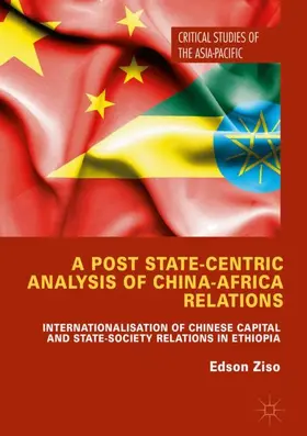 Ziso |  A Post State-Centric Analysis of China-Africa Relations | Buch |  Sack Fachmedien