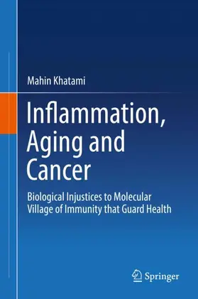 Khatami |  Inflammation, Aging and Cancer | Buch |  Sack Fachmedien